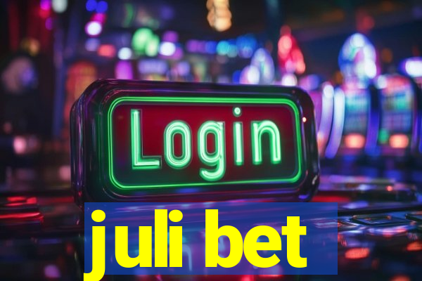 juli bet